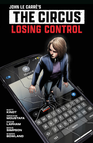John Le Carre's: The Circus - Losing Control Volume 1 (Graphic Novel)