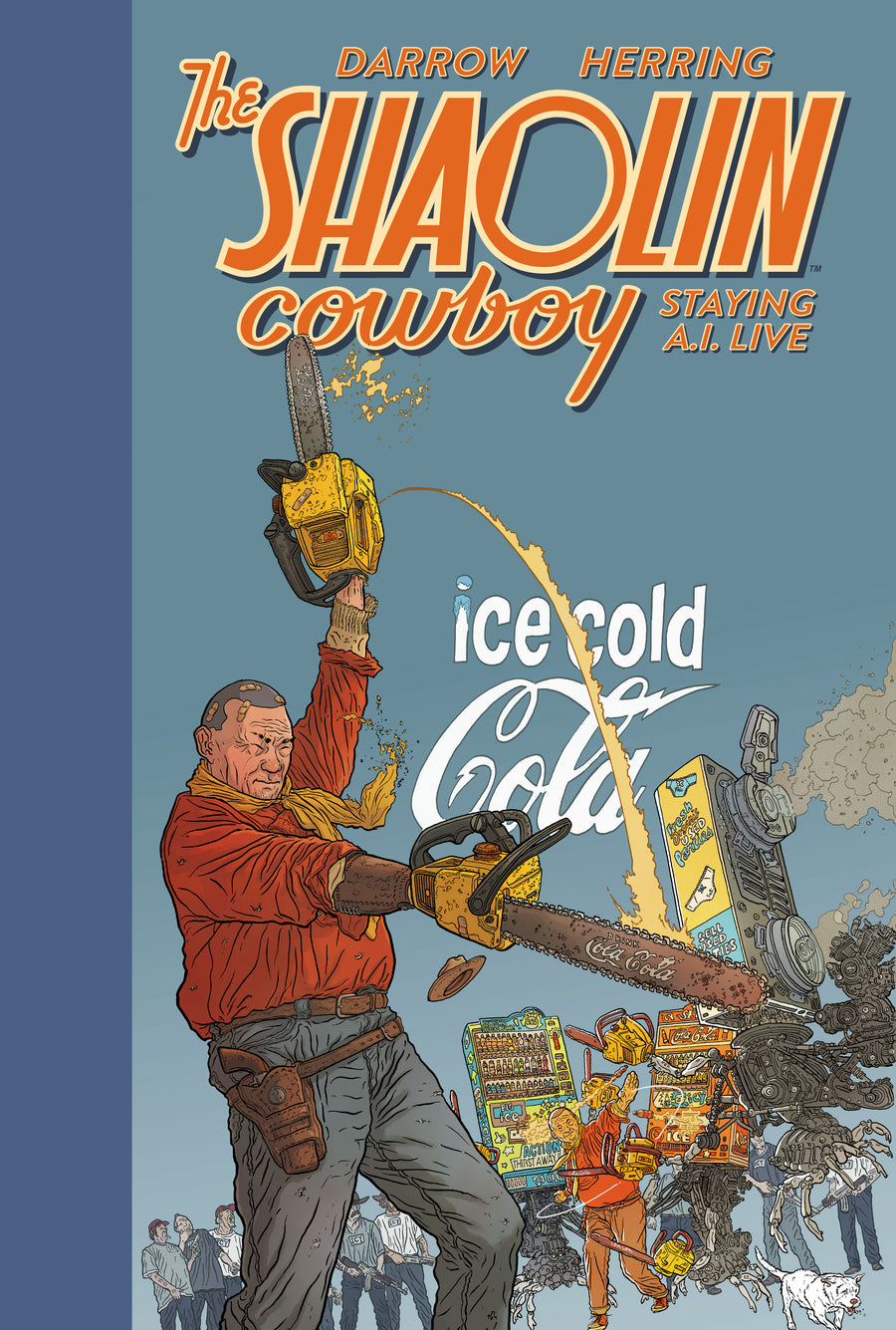 Shaolin Cowboy: Staying A.i.live — Cover