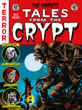 The Complete Tales From the Crypt Archive