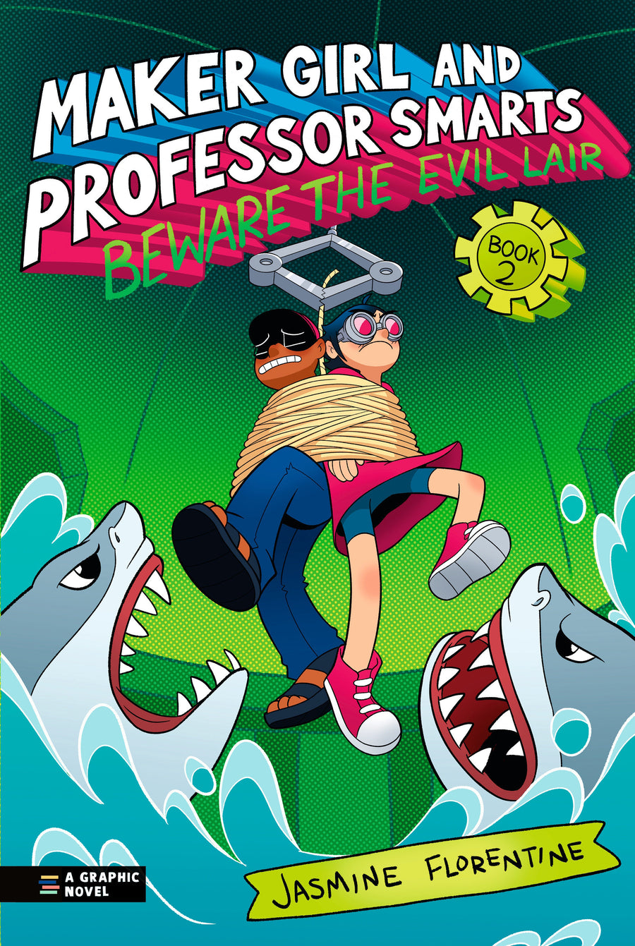 Maker Girl and Professor Smarts: Beware the Evil Lair - Cover
