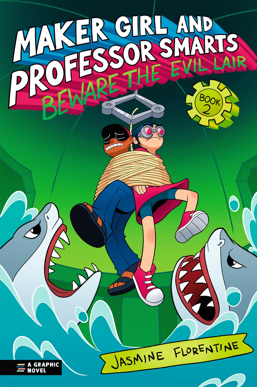 Maker Girl and Professor Smarts: Beware the Evil Lair - Cover
