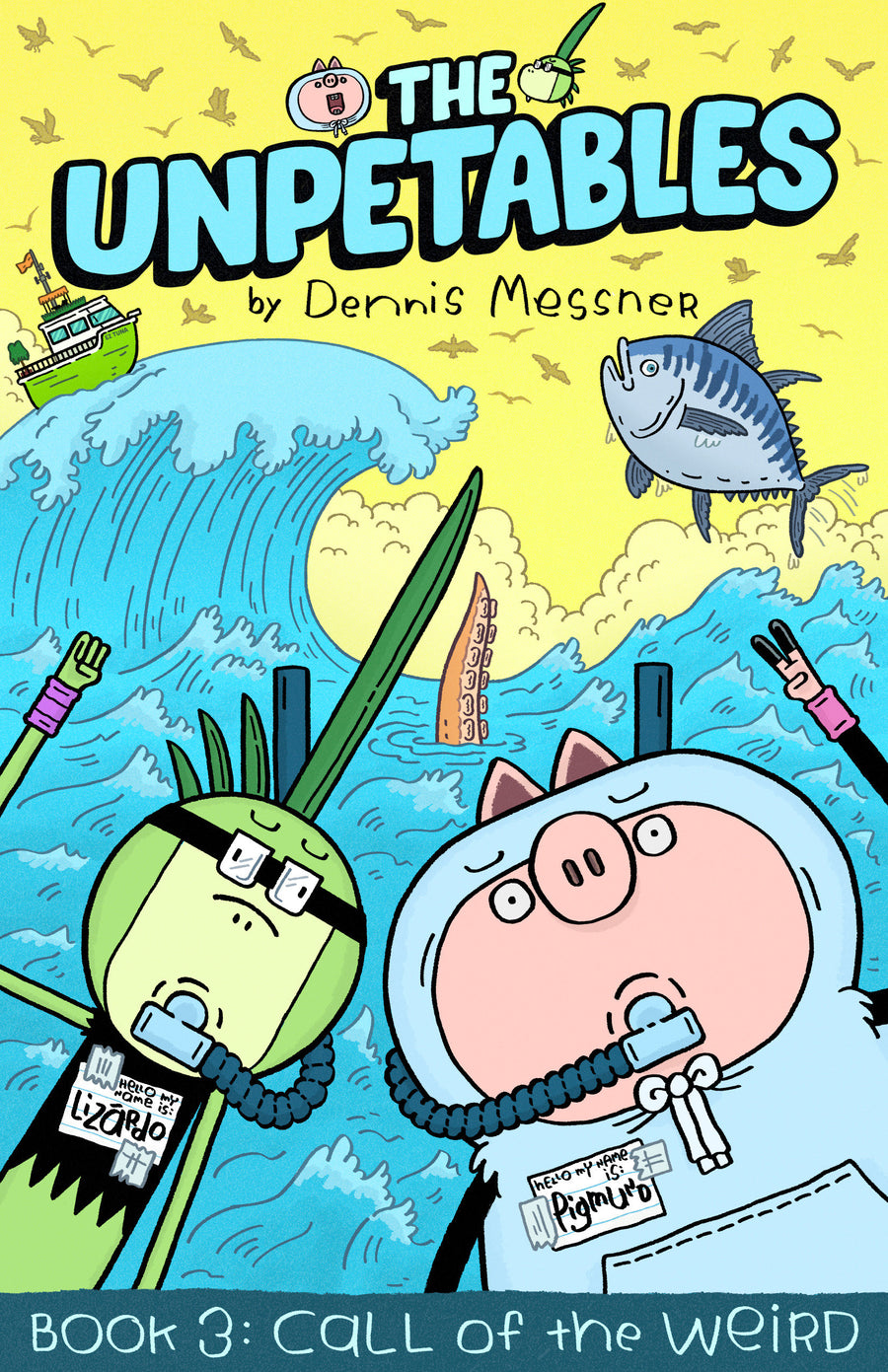 The Unpetables (Book 3) : Call of the Weird — Cover