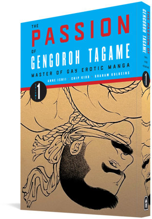 The Passion of Gengoroh Tagame: Master of Gay Erotic Manga, Vol. 1 - Cover