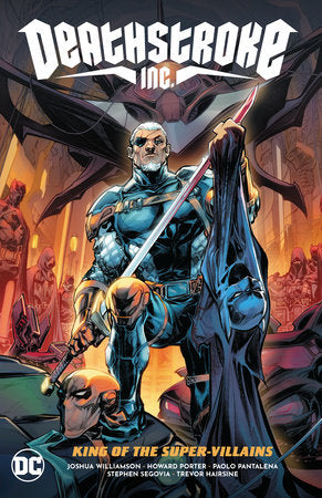Deathstroke Inc. Vol. 1: King of the Super-Villains - Cover