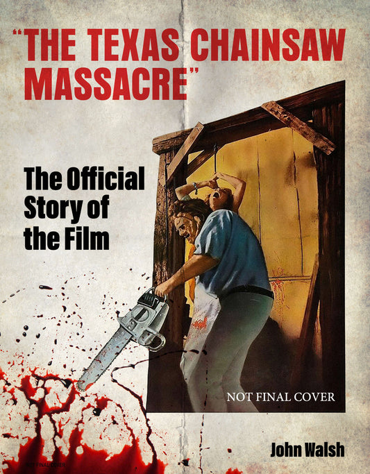 The Texas Chain Saw Massacre: The Official Story of the Film - Cover
