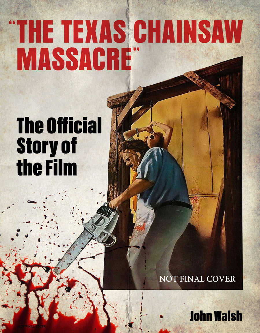 The Texas Chain Saw Massacre: The Official Story of the Film - Cover