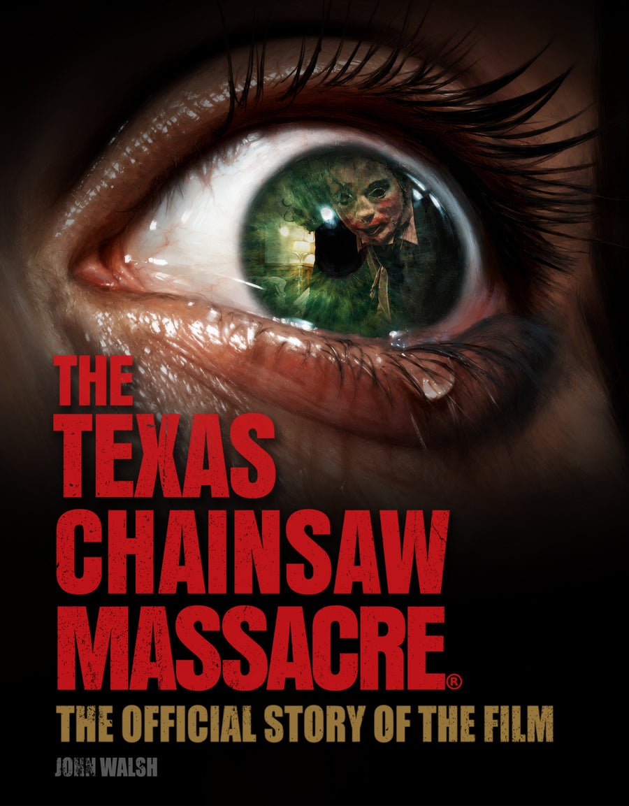 The Texas Chain Saw Massacre: The Official Story of the Film — Cover
