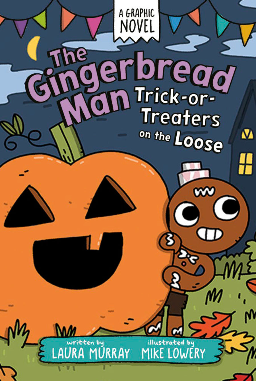 The Gingerbread Man: Trick-Or-Treaters On the Loose: A Graphic Novel - Cover