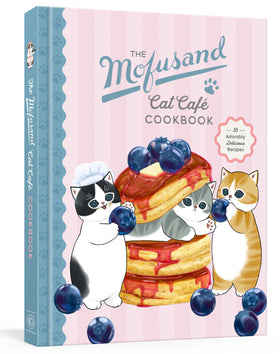 Le livre de recettes du Mofusand Cat Café : 35 recettes délicieusement adorables