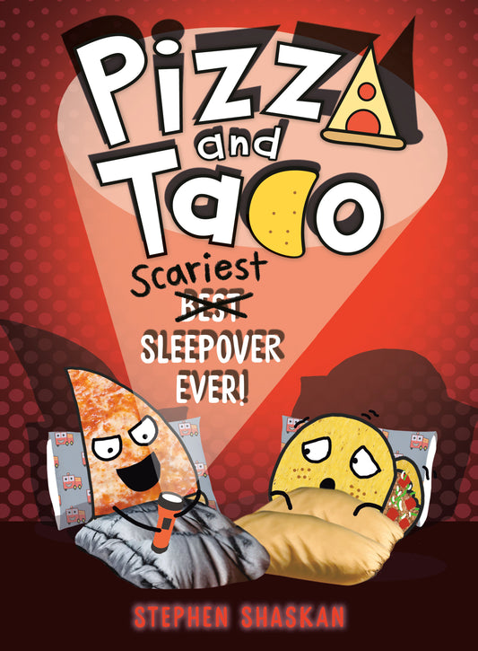 Pizza and Taco: Scariest Sleepover Ever!: (A Graphic Novel) - Cover