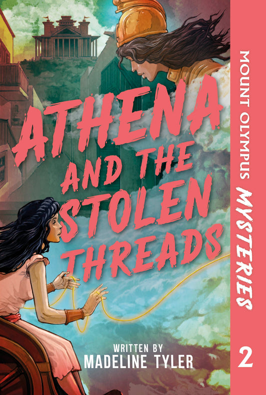 Mount Olympus Mysteries Athena and the Stolen Threads - Cover