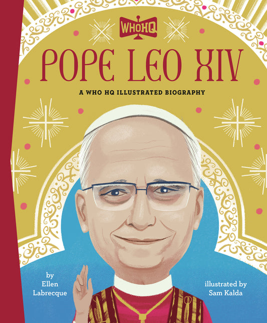 Pope Leo Xiv: A Who Hq Illustrated Biography — Cover