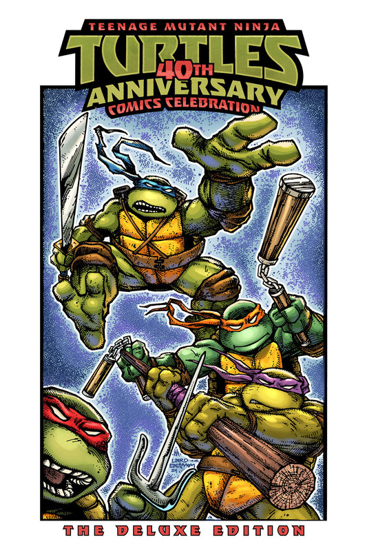 Teenage Mutant Ninja Turtles: 40th Anniversary Comics Celebrationâ€”The Deluxe Edition