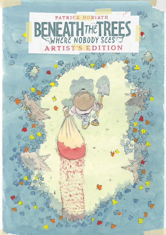 Beneath the Trees Where Nobody Sees Artist's Edition - Cover