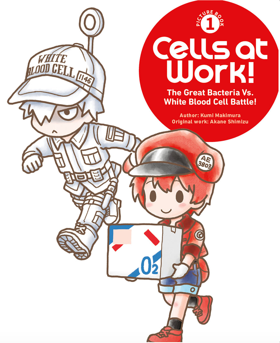 Cells At Work! Picture Book 1: The Great Bacteria Vs. White Blood Cell Battle! - Cover