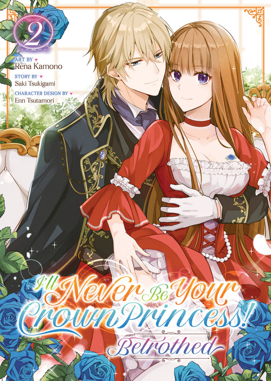 I'll Never Be Your Crown Princess! - Betrothed (Manga) Vol. 2