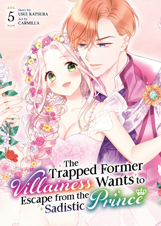The Trapped Former Villainess Wants to Escape from the Sadistic Prince Vol. 5 - Cover