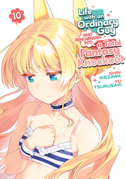 Life with an Ordinary Guy Who Reincarnated into a Total Fantasy Knockout Vol. 10 - Cover