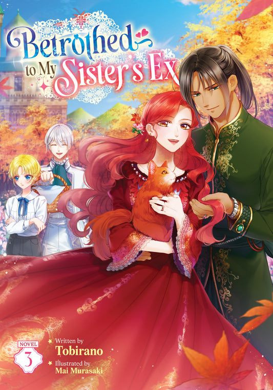 Betrothed To My Sister's Ex (Light Novel) Vol. 3 - Cover