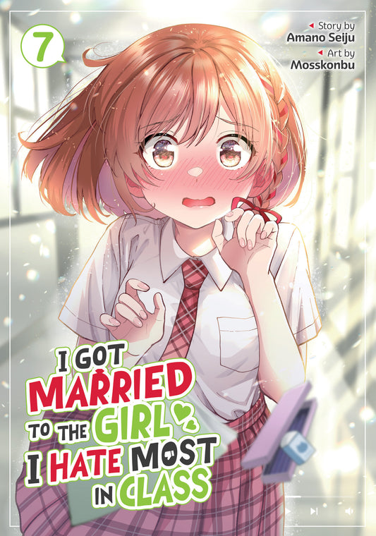 I Got Married To the Girl I Hate Most in Class (Manga) Vol. 7 - Cover
