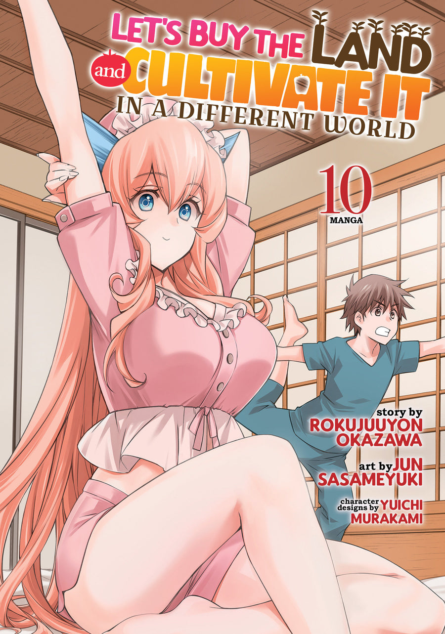 Let's Buy the Land and Cultivate It in a Different World (Manga) Vol. 10 - Cover