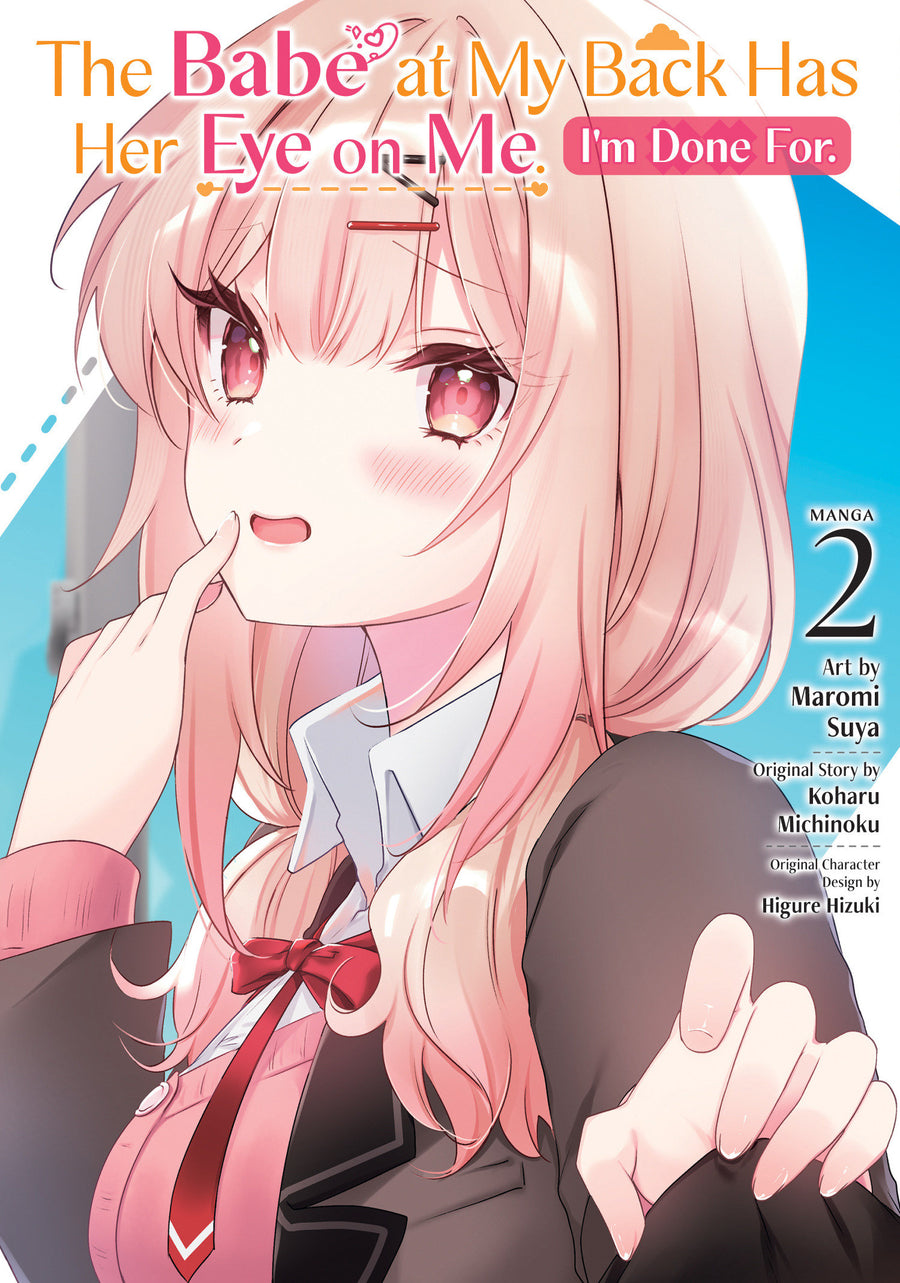 The Babe At My Back Has Her Eye On Me. I'm Done For. (Manga) Vol. 2 — Cover