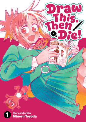 Draw This, Then Die! Vol. 1