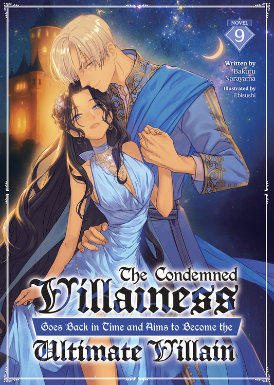 The Condemned Villainess Goes Back in Time and Aims To Become the Ultimate Villain (Light Novel) Vol. 9 — Cover