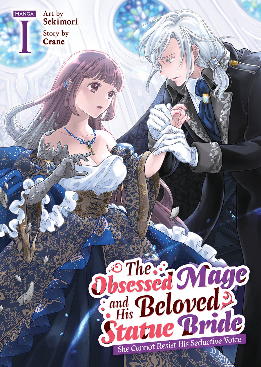 The Obsessed Mage and His Beloved Statue Bride: She Cannot Resist His Seductive Voice (Manga) Vol. 1 - Cover