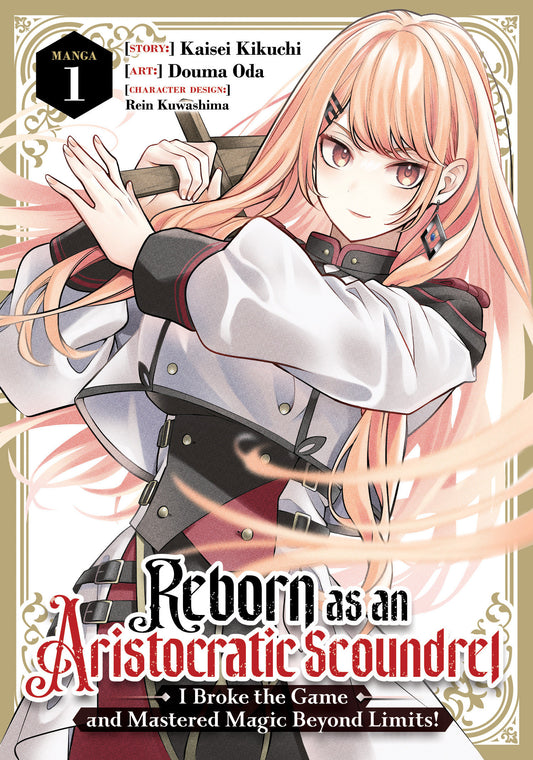 Reborn As an Aristocratic Scoundrel, I Broke the Game and Mastered Magic Beyond Limits! (Manga) Vol. 1 - Cover