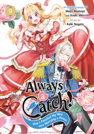 Always a Catch! 09: How I Punched My Way Into Marrying a Prince