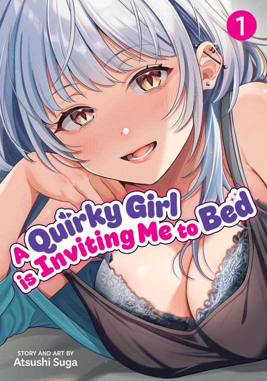 A Quirky Girl Is Inviting Me To Bed Vol. 1 — Cover