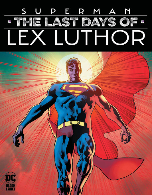 SUPERMAN: THE LAST DAYS OF LEX LUTHOR #1 2ND PRINT